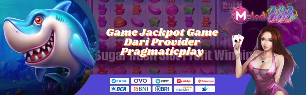 Game Jackpot Game Dari Provider