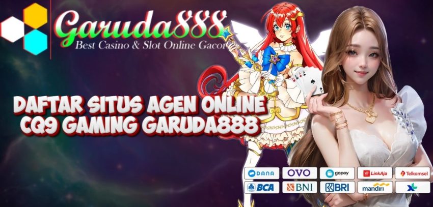 Daftar Situs Agen Online CQ9 Gaming GARUDA888