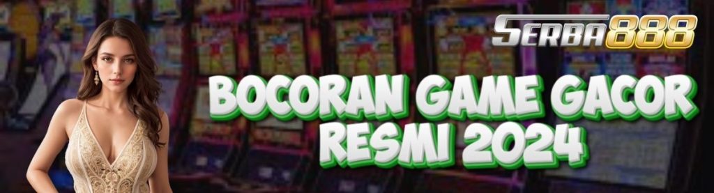 Bocoran Game Gacor
