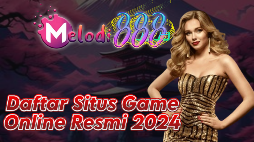 Daftar Situs Game Online Resmi 2024