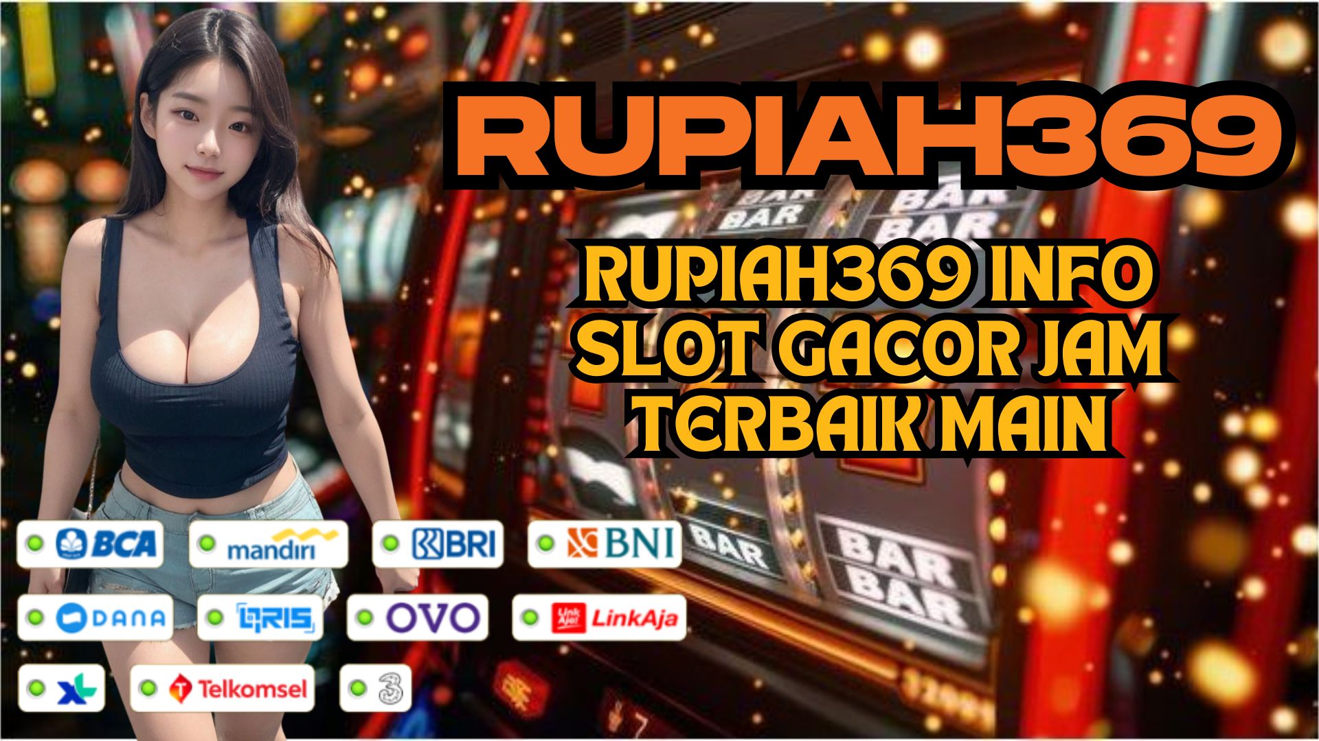 RUPIAH369 INFO SLOT GACOR JAM TERBAIK MAIN