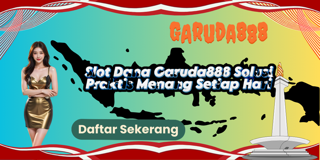 slot garuda888 dana