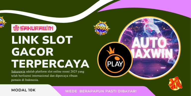 LINK SLOT GACOR TERPERCAYA SAKURAWIN